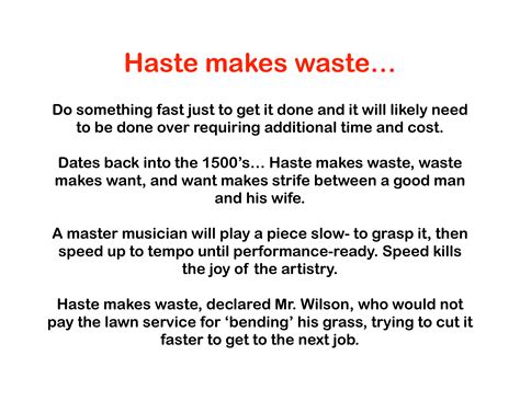 haste makes waste